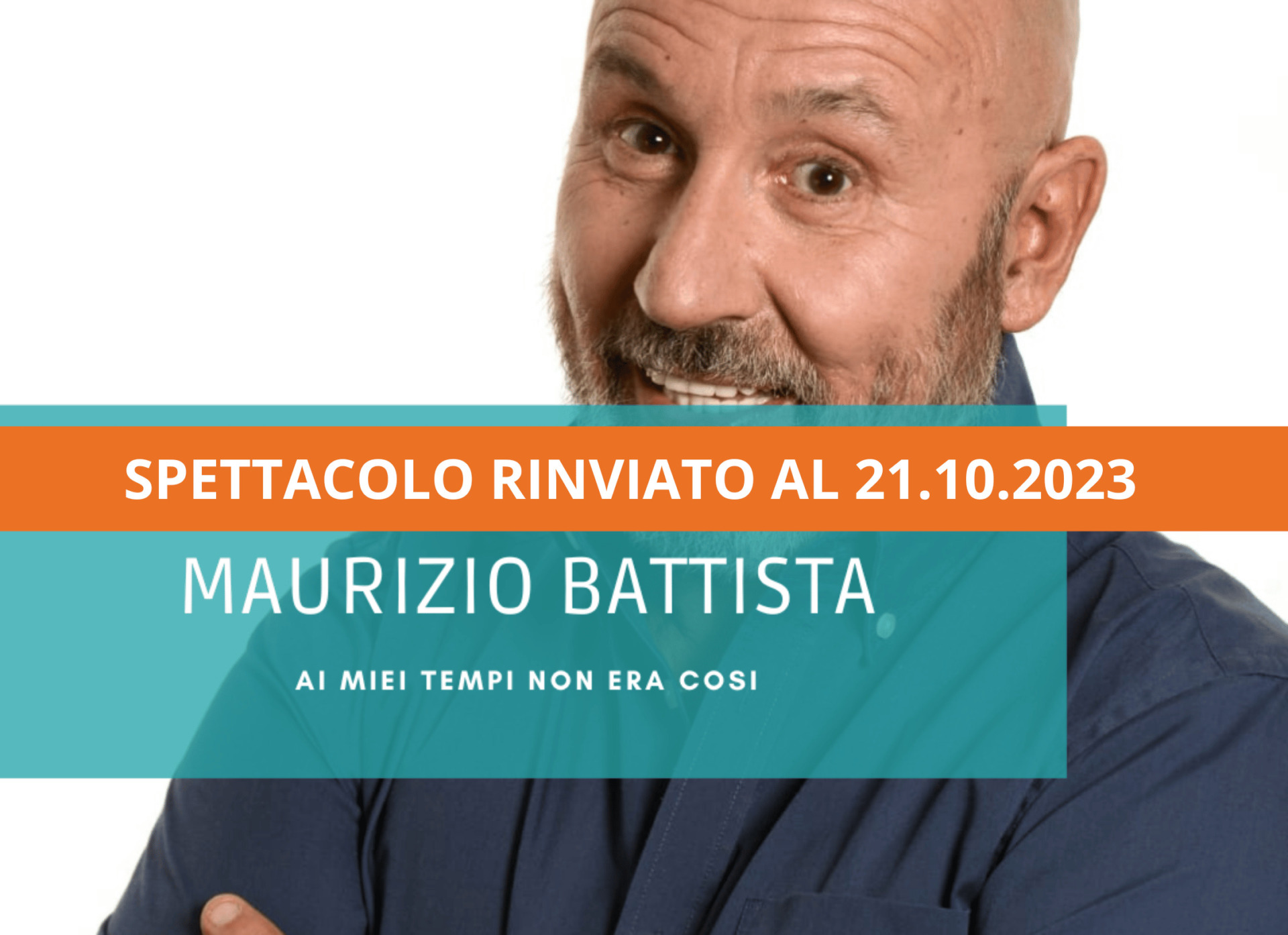 Maurizio Battista: spettacolo rinviato.